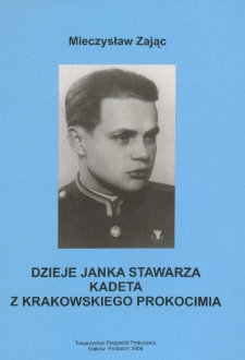 Dzieje Janka Stawarza - Kadeta z Krakowskiego Prokocimia