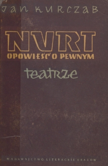 Nurt : opowieść o pewnym teatrze